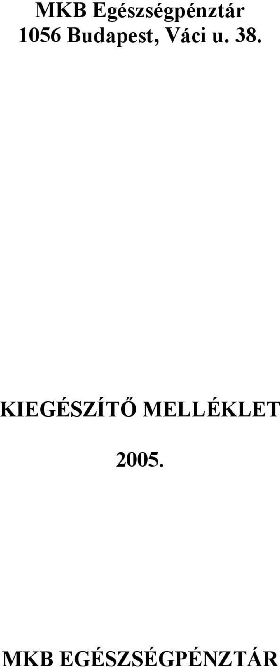 38. KIEGÉSZÍTŐ