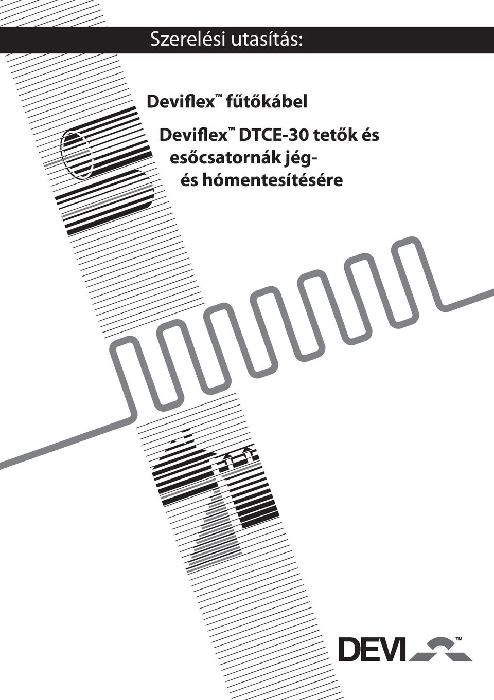 Deviflex DTCE-30 tetők