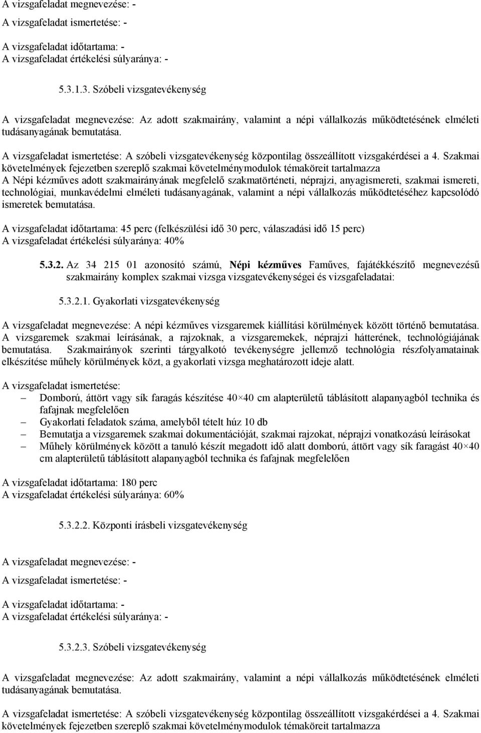 A vizsgafeladat ismertetése: A szóbeli vizsgatevékenység központilag összeállított vizsgakérdései a 4.