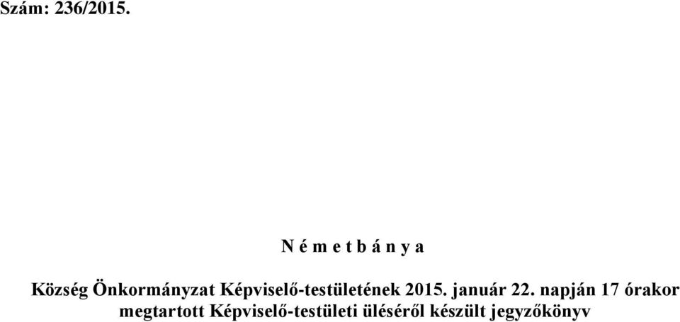 Képviselő-testületének 2015. január 22.