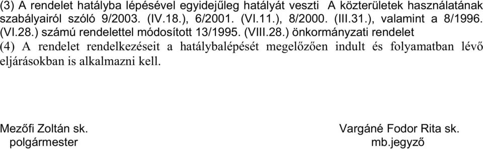 ) számú rendelettel módosított 13/1995. (VIII.28.