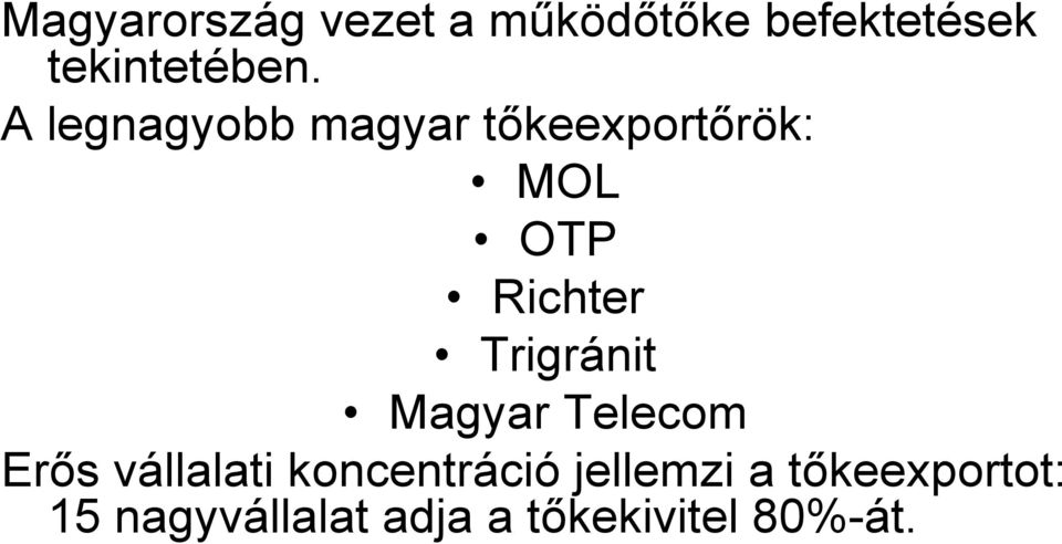 Trigránit Magyar Telecom Erıs vállalati koncentráció