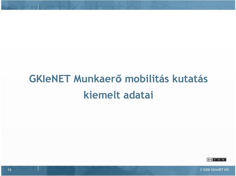 kiemelt adatai 12