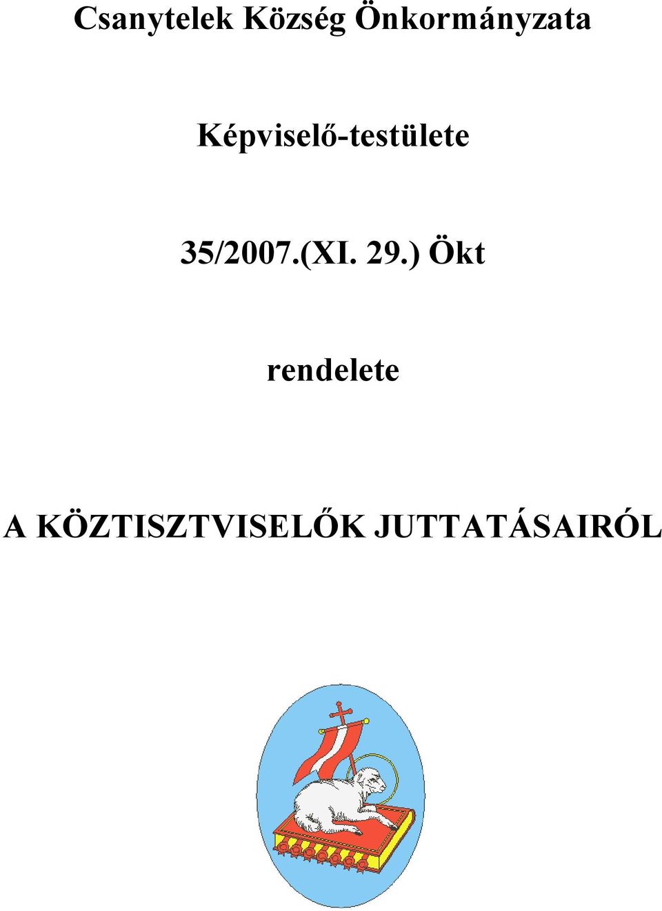 Képviselő-testülete 35/2007.