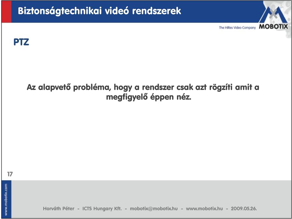 probléma, hogy a rendszer csak