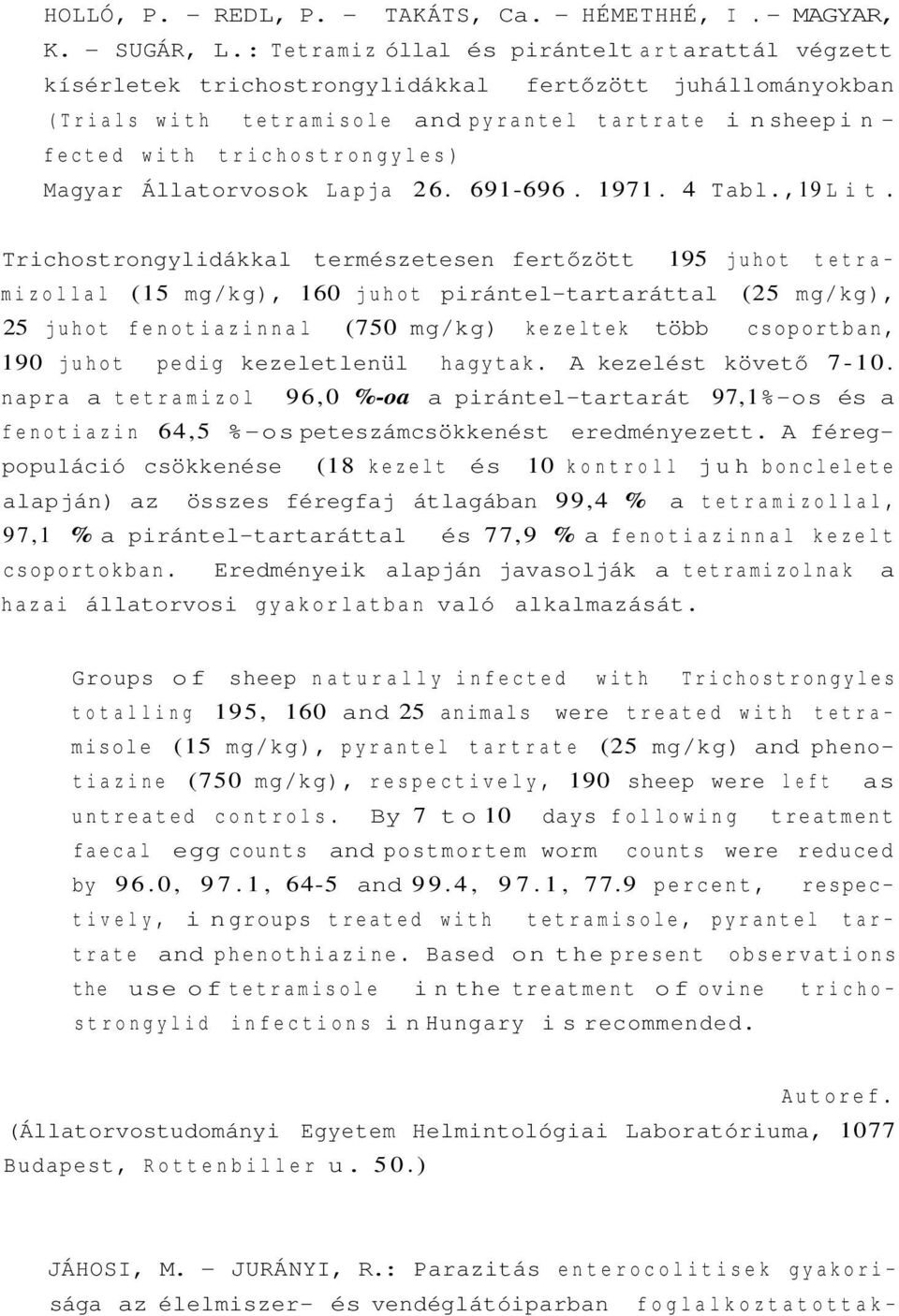 Magyar Állatorvosok Lapja 26. 691-696. 1971. 4 Tabl.,19 Lit.