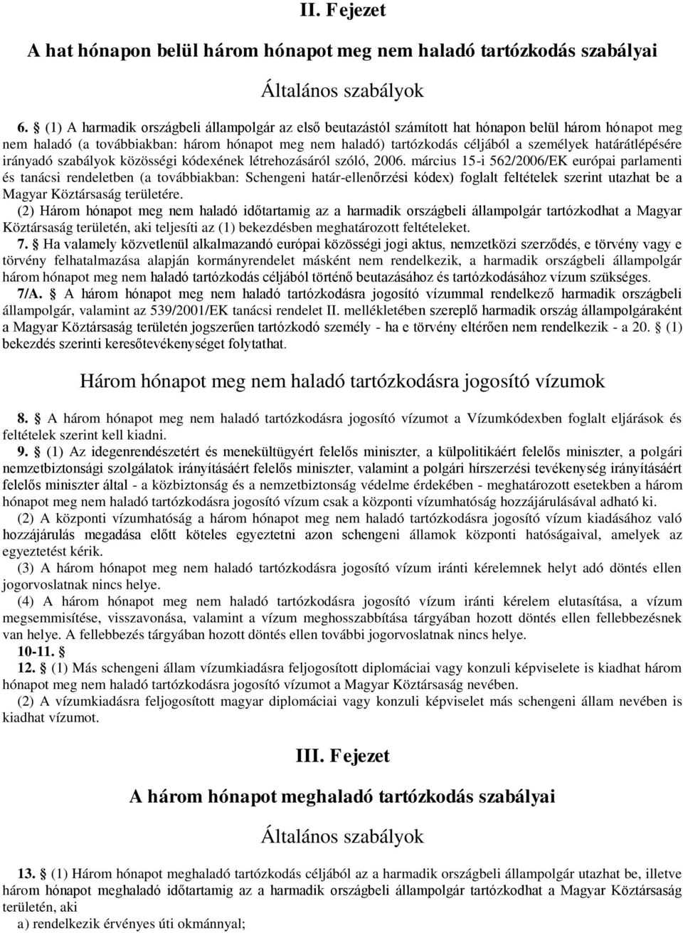 határátlépésére irányadó szabályok közösségi kódexének létrehozásáról szóló, 2006.