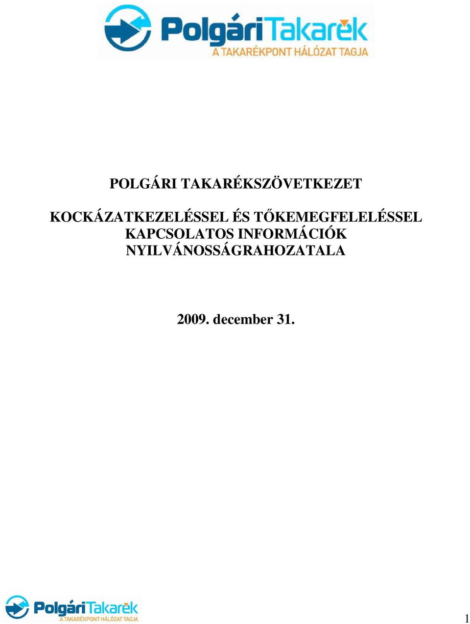 TŐKEMEGFELELÉSSEL KAPCSOLATOS