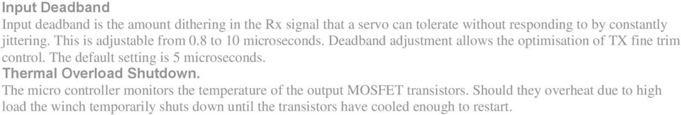 The default setting is 5 microseconds. Thermal Overload Shutdown.