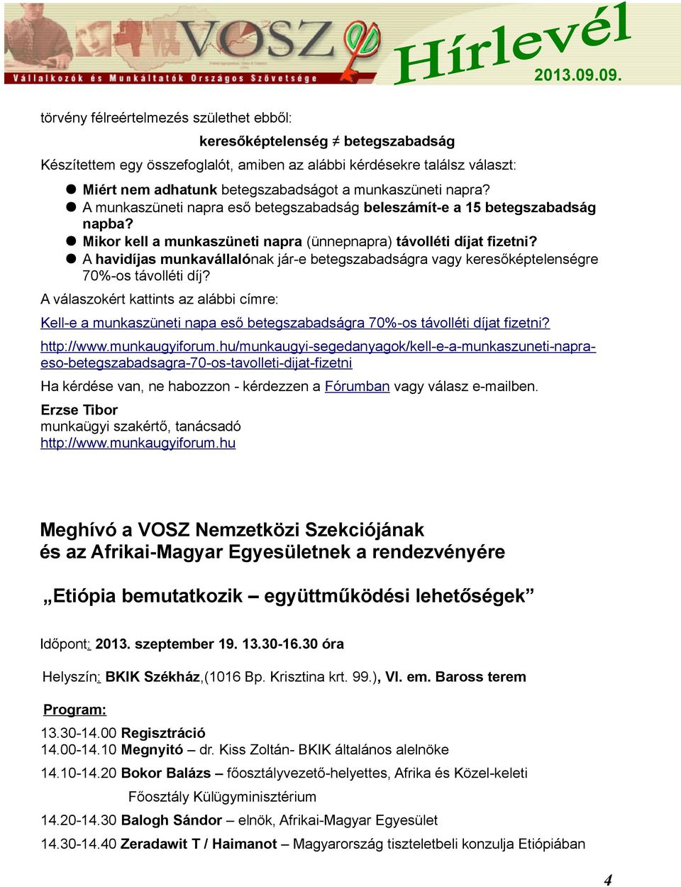 A havidíjas munkavállalónak jár-e betegszabadságra vagy keresőképtelenségre 70%-os távolléti díj?