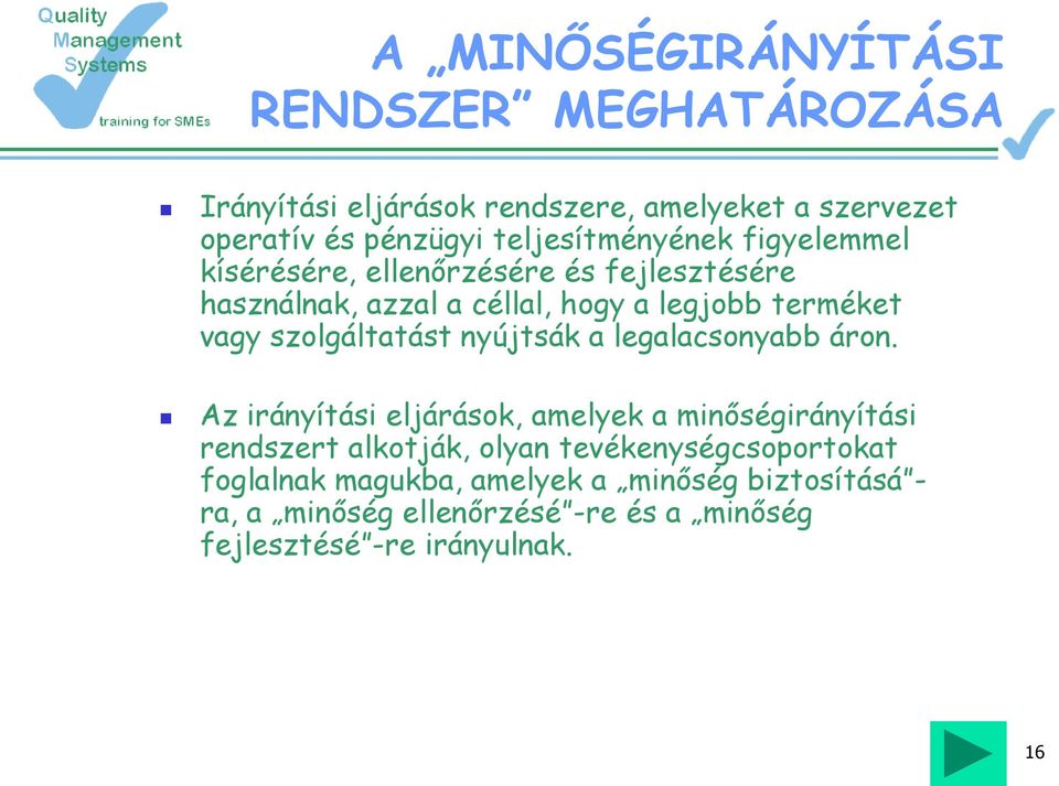 szolgáltatást nyújtsák a legalacsonyabb áron.