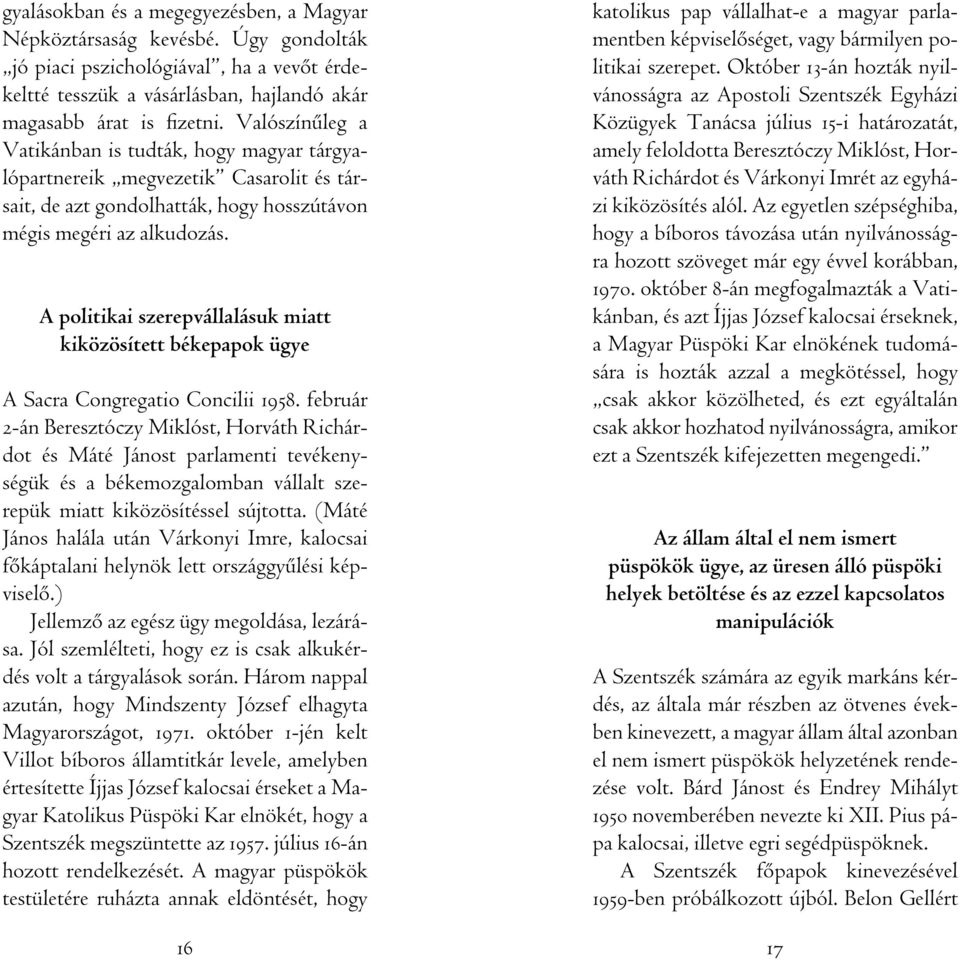 A politikai szerepvállalásuk miatt kiközösített békepapok ügye A Sacra Congregatio Concilii 1958.