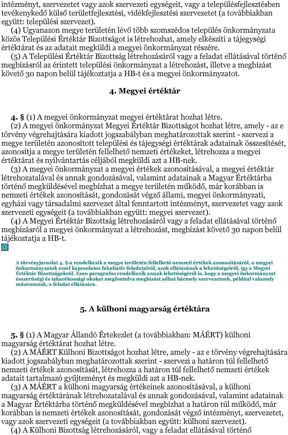 megyei önkormányzat részére.