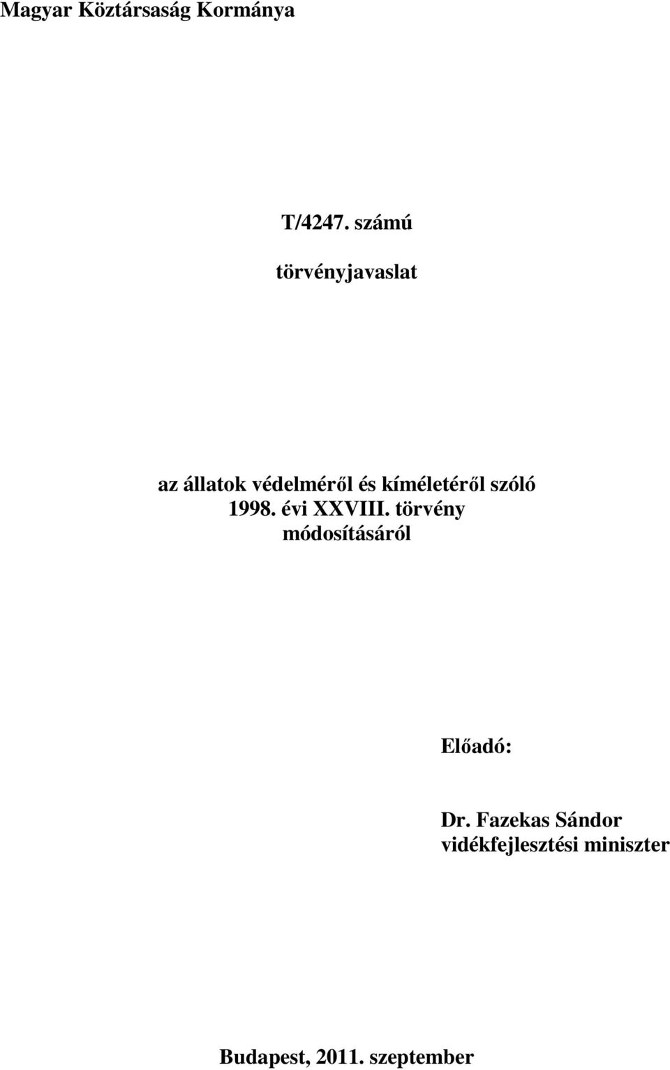 kíméletérıl szóló 1998. évi XXVIII.