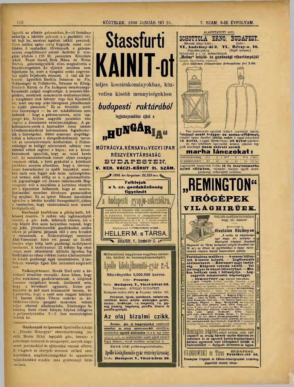 A 1 szabadkai törvényszék a gabonauzsora megdöbbentő eseteit derítette ki vizs- KAINIT-ot VI., Andrássy-iít 2. VI., Révay-u. 16. Fönciéíe-palota. (Saját telepén.) bátorkodik a t. ct.