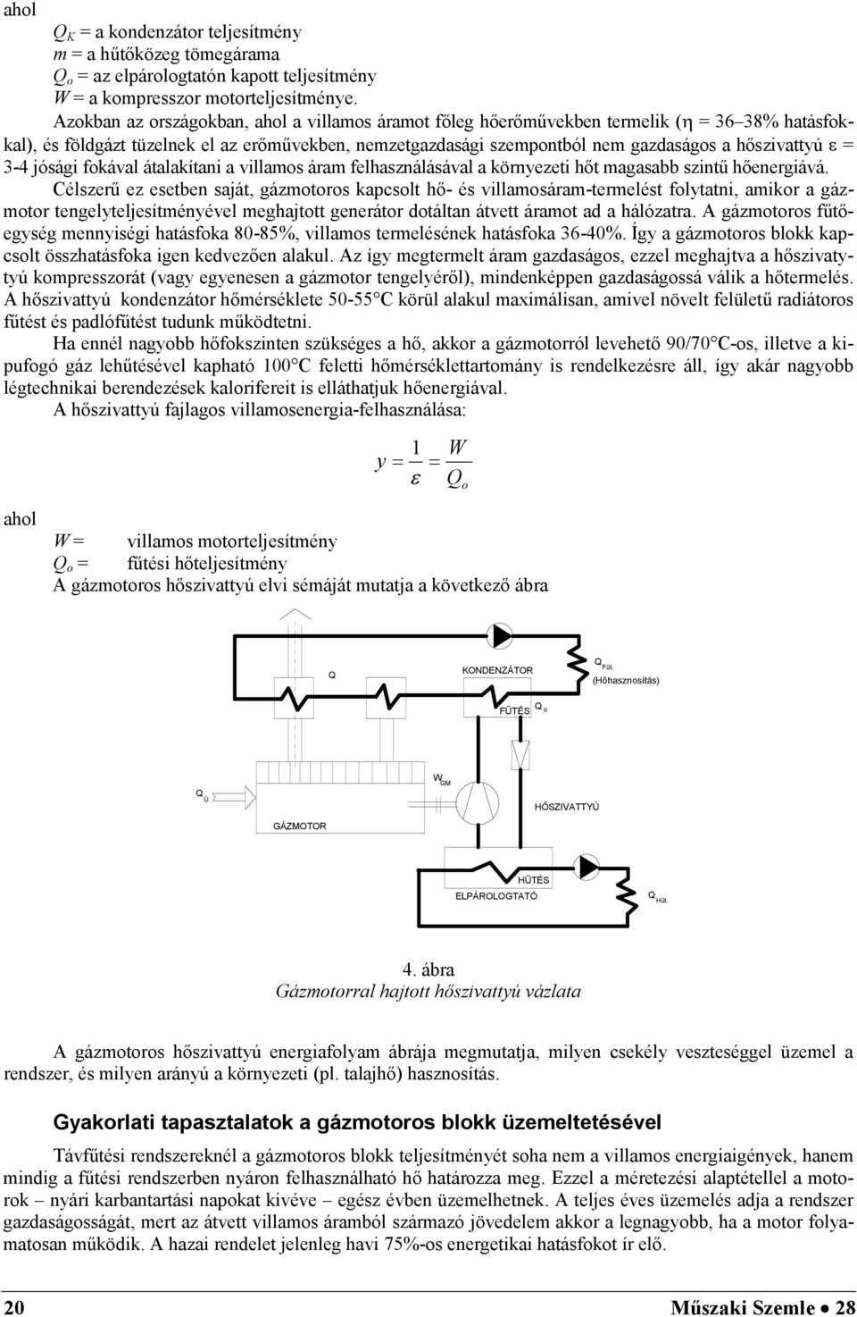 átalakítani a villas ára felhasználásával a környezeti t agasabb szintű energiává.