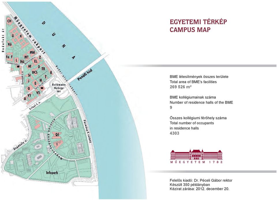 Összes kollégiumi férőhely száma Total number of occupants in residence halls 433