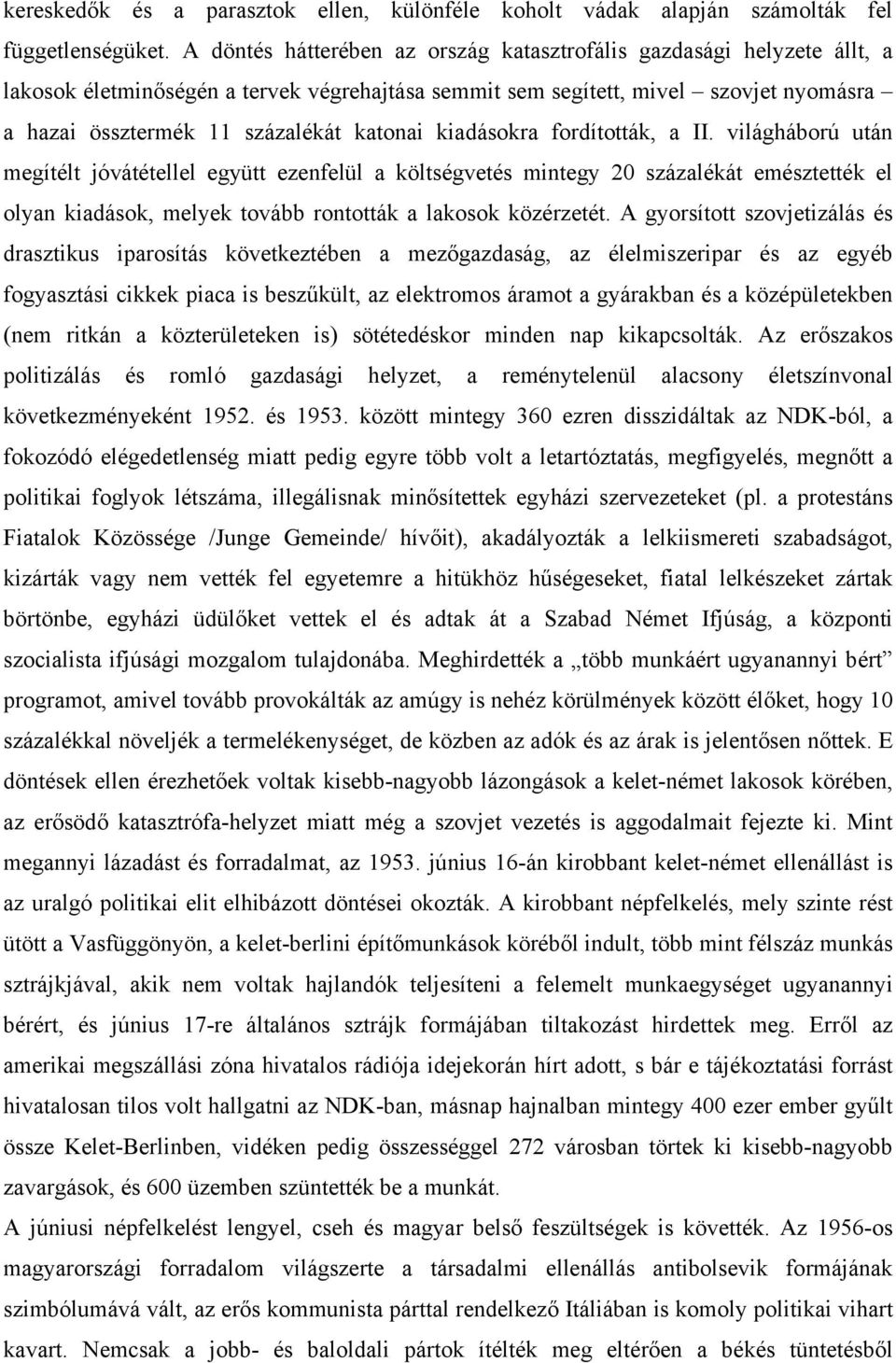 katonai kiadásokra fordították, a II.