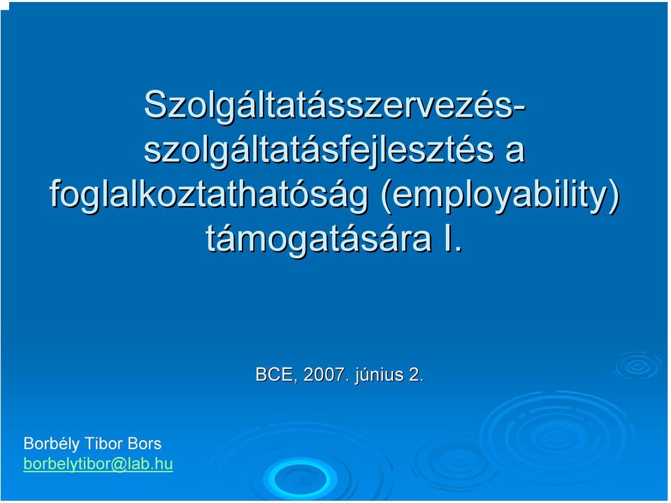 (employability( employability) támogatására I.