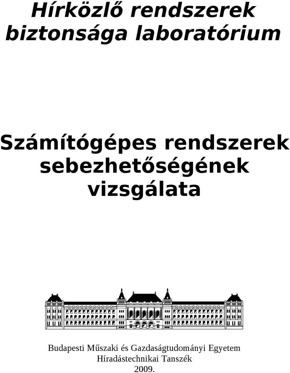 vizsgálata Budapesti Műszaki és