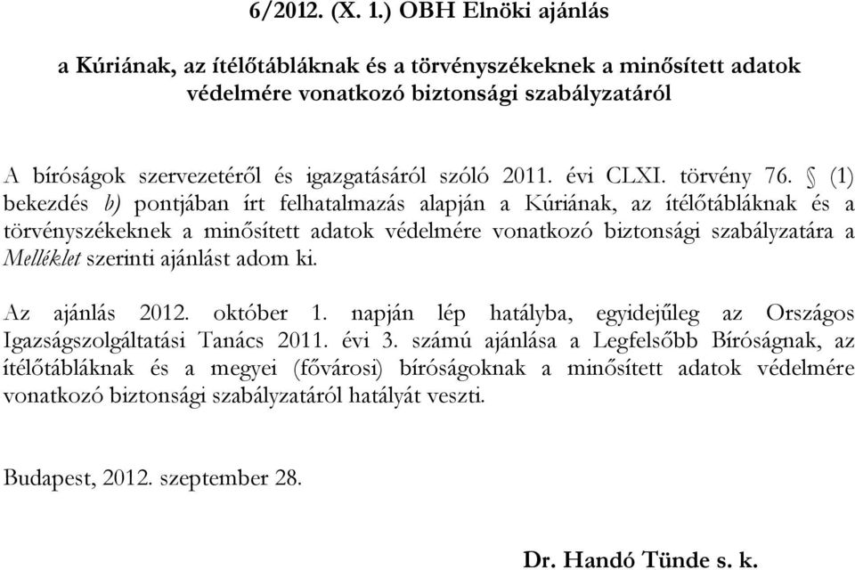 évi CLXI. törvény 76.