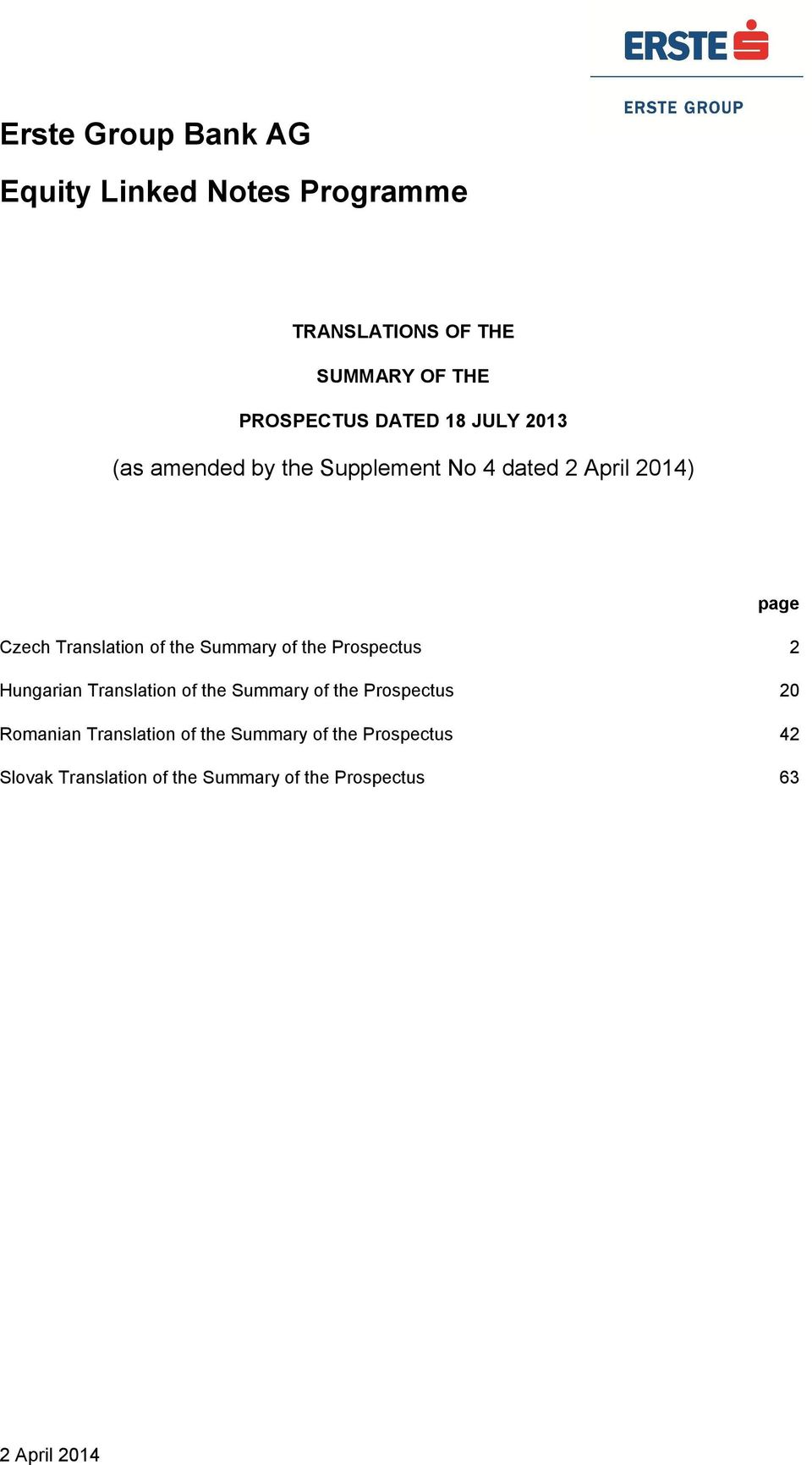 Summary of the Prospectus 2 Hungarian Translation of the Summary of the Prospectus 20 Romanian