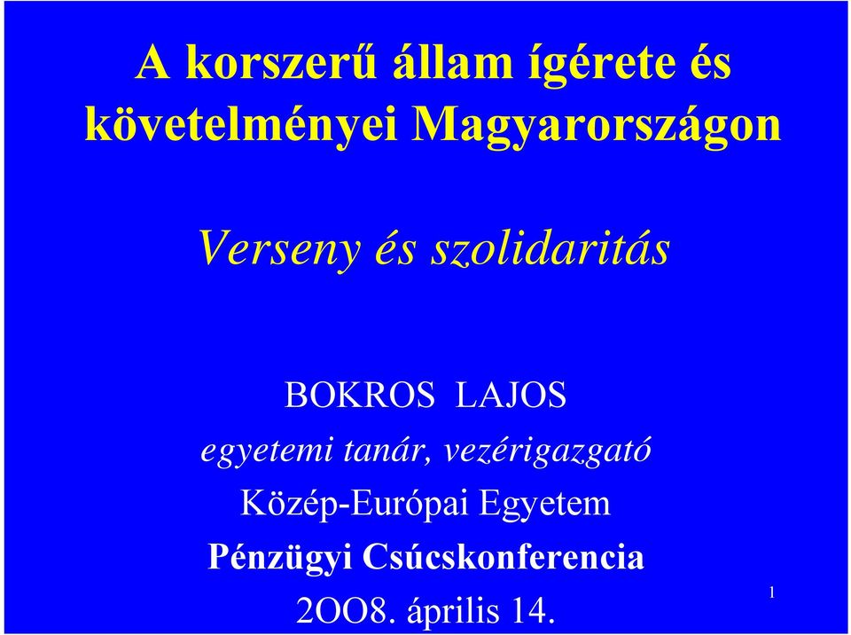 LAJOS egyetemi tanár, vezérigazgató