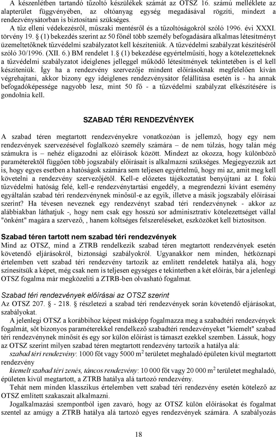 A tűz elleni védekezésről, műszaki mentésről és a tűzoltóságokról szóló 1996. évi XXXI. törvény 19.