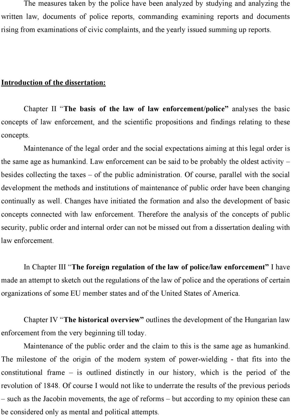 Introduction of the dissertation: Chapter II The basis of the law of law enforcement/police analyses the basic concepts of law enforcement, and the scientific propositions and findings relating to