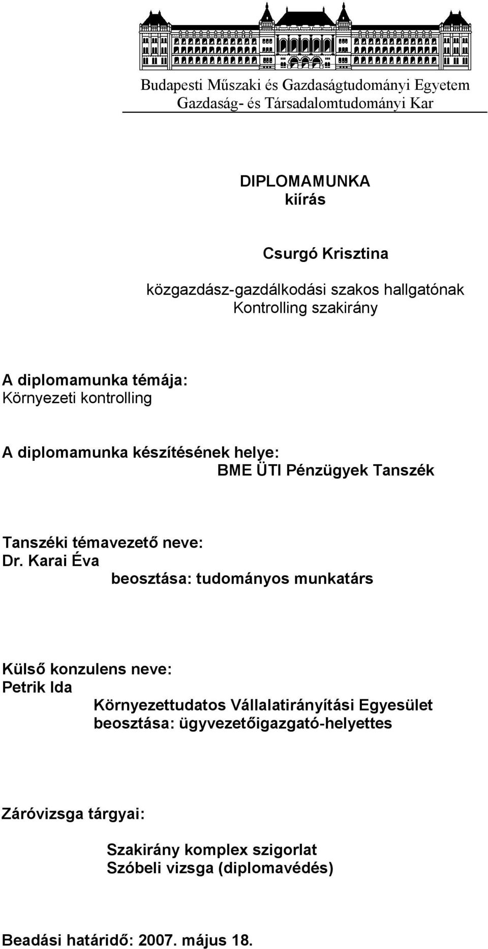 Tanszéki témavezető neve: Dr.