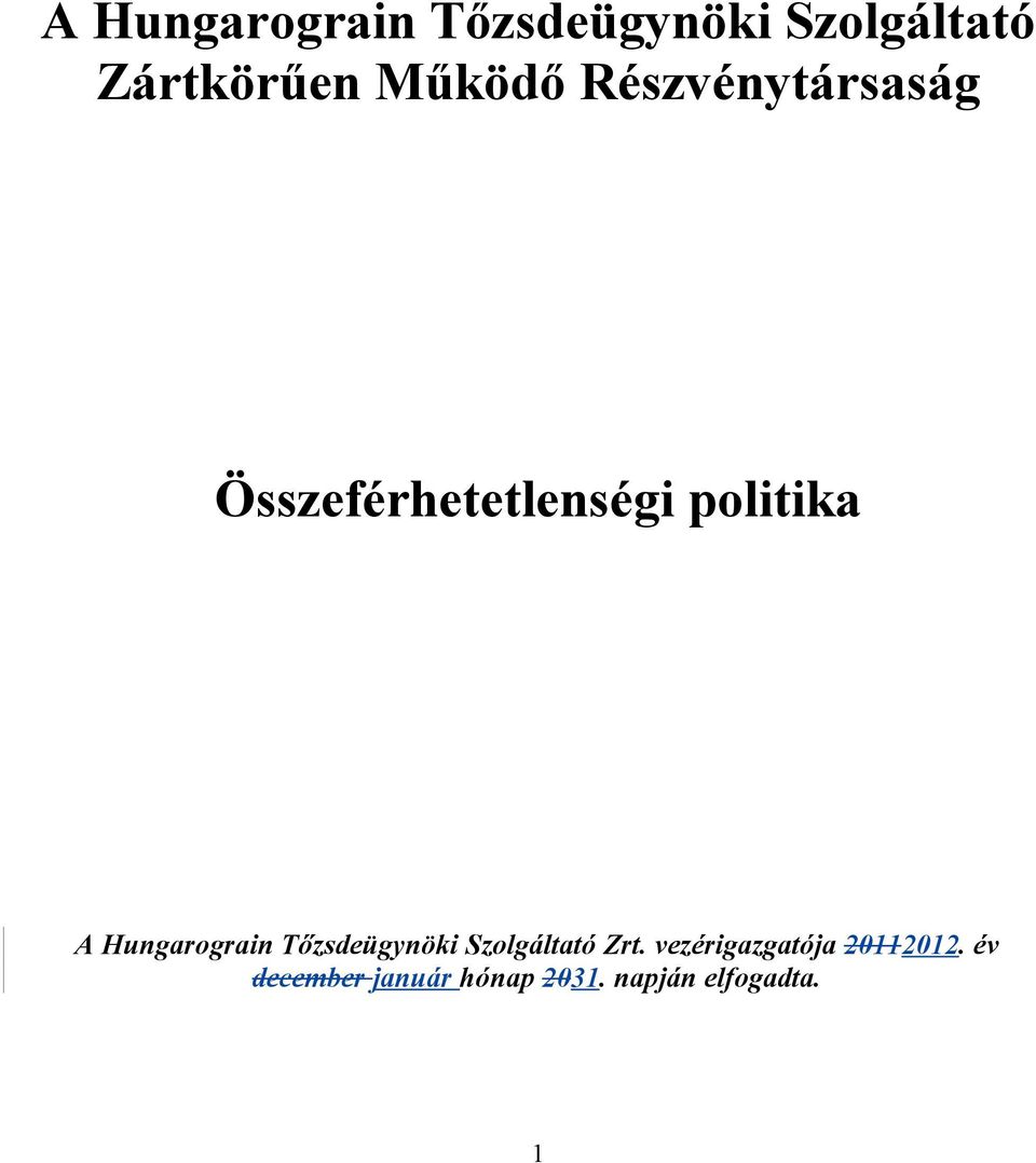 Hungarograin Tőzsdeügynöki Szolgáltató Zrt.