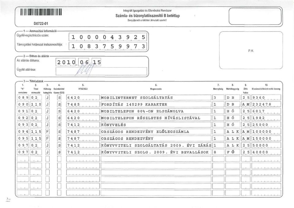 .. "A" Tétel Költség- Szám latétel sorszáma azonosító kategóra típusa (E/S) rt r> rtl írt l l l l 9 9 9 9 9 9 5 9 9,,,, ' 5 5 5,, a El El D D D n sj L u ű TSZ/SZ 6 L 85 6 6 L I I L I_I I 8 8 j *