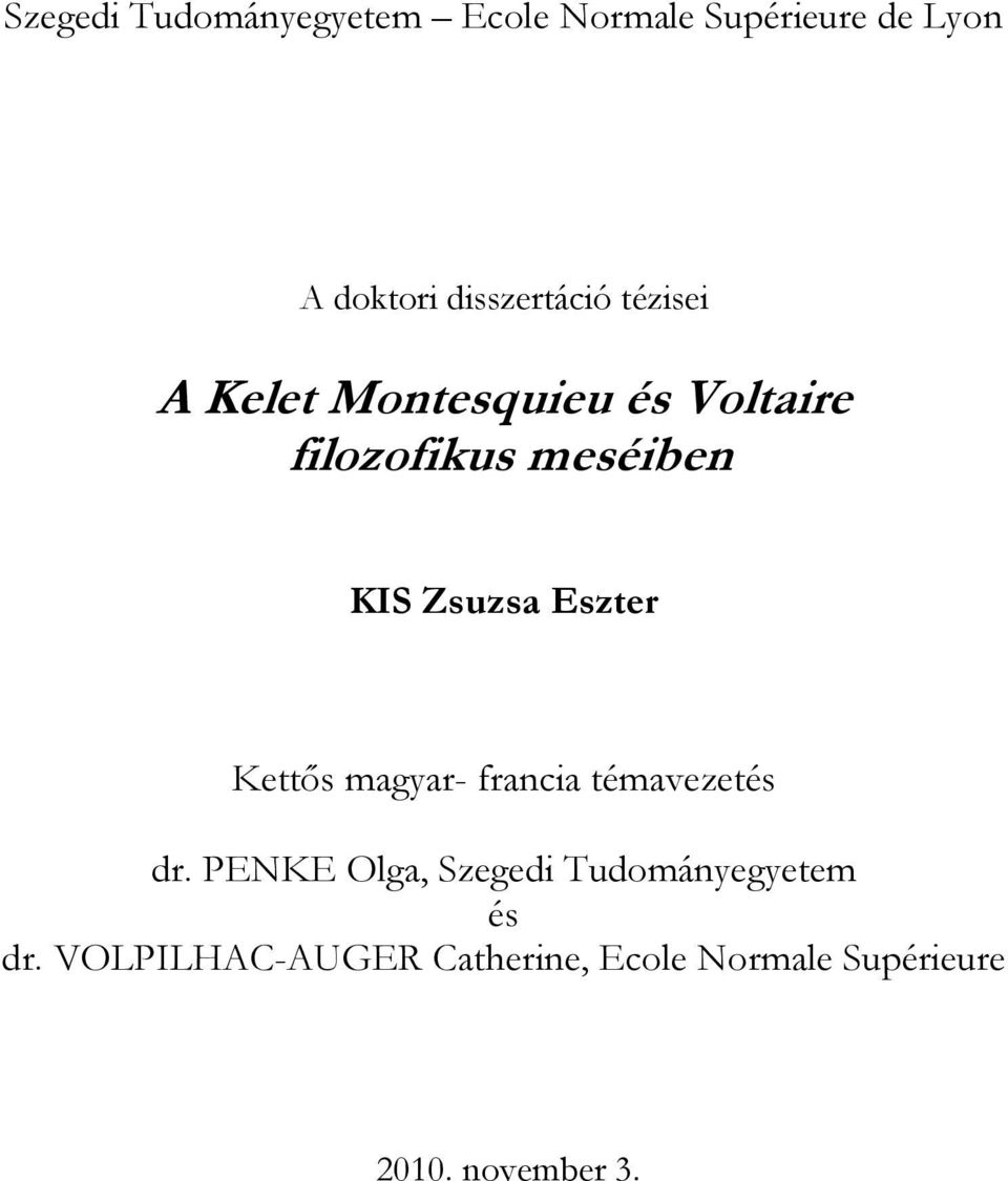 Zsuzsa Eszter Kettıs magyar- francia témavezetés dr.