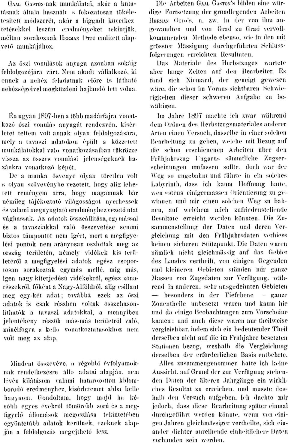 re is látható nehézségeivelmegküzdeni hajlandólett volna Die Arbeiten Gaai Gaston's bilden eine würdige Fortsetzung der grundlegenden Arbeiten Hkuman (»Tin's, u zw in der von ihm angewandten und von