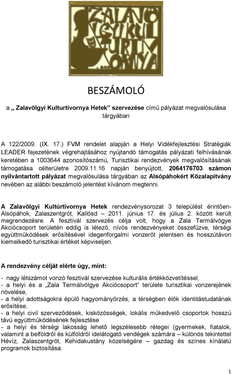 megvalósításának támogatása célterületre 2009.11.