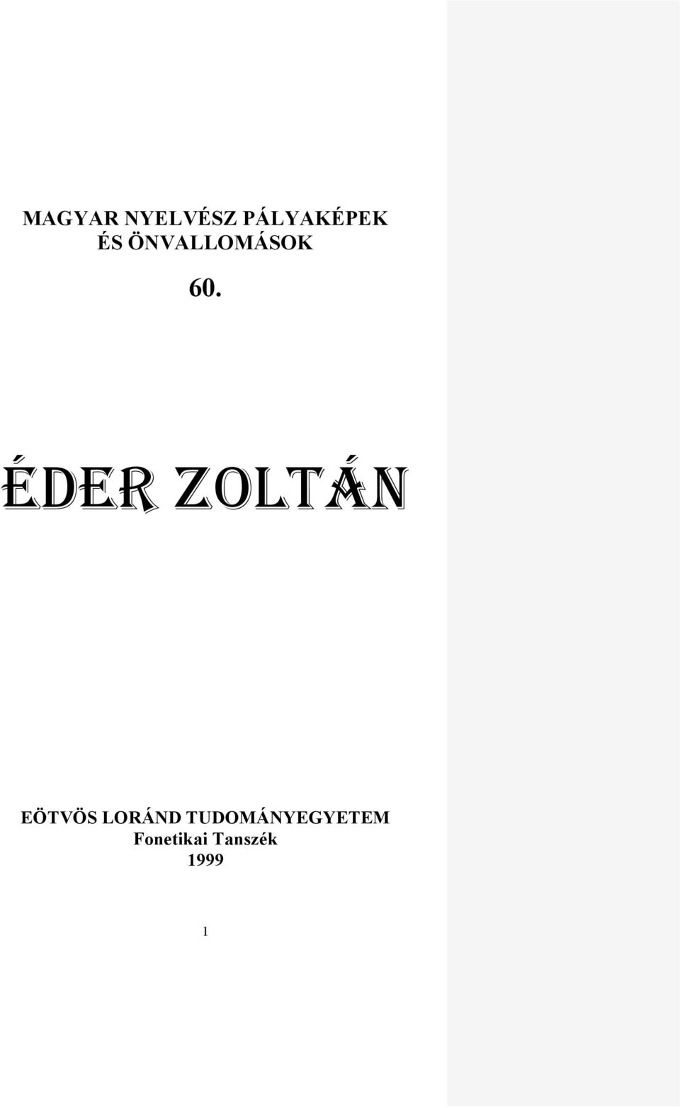 ÉDER ZOLTÁN EÖTVÖS LORÁND