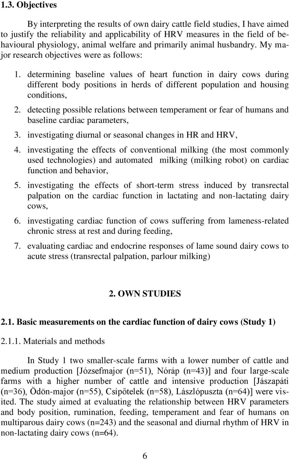 determining baseline values of heart function in dairy cows during different body positions in herds of different population and housing conditions, 2.