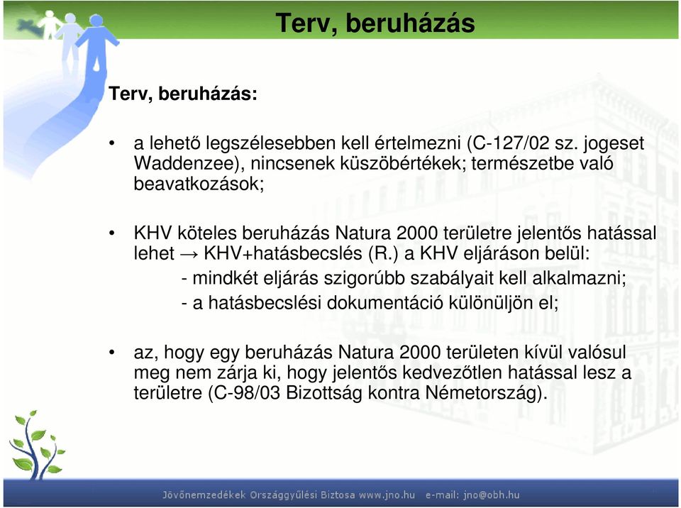 hatással lehet KHV+hatásbecslés (R.