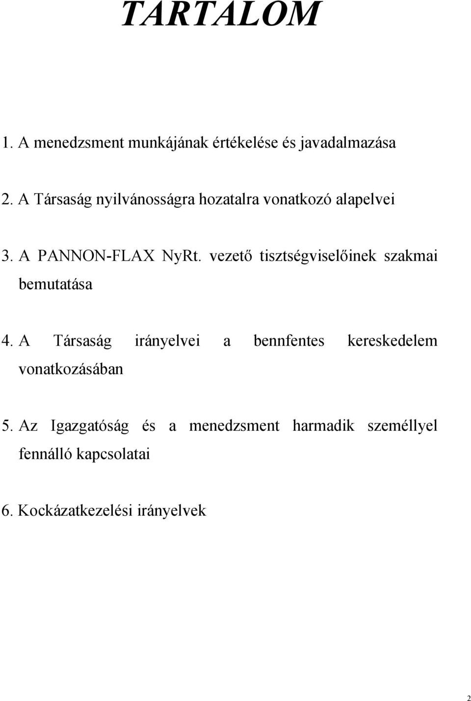 vezető tisztségviselőinek szakmai bemutatása 4.