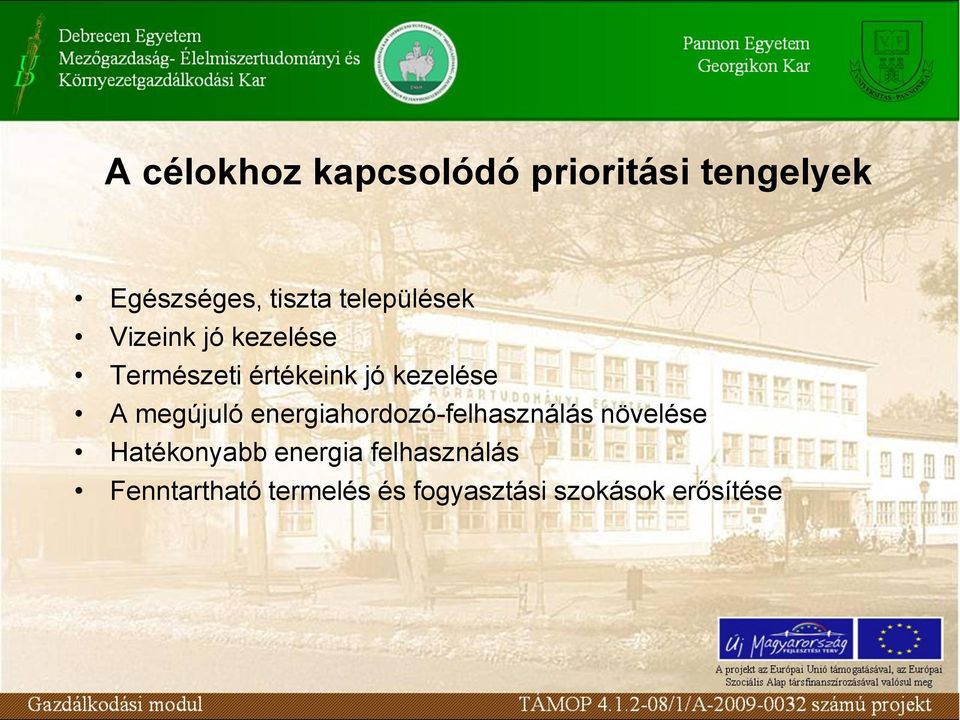 A megújuló energiahordozó-felhasználás növelése Hatékonyabb