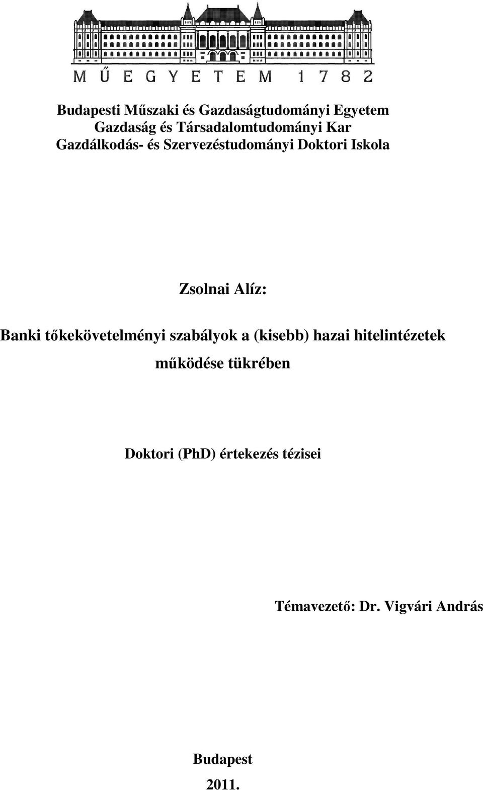 Zsolnai Alíz: Banki tőkekövetelményi szabályok a (kisebb) hazai