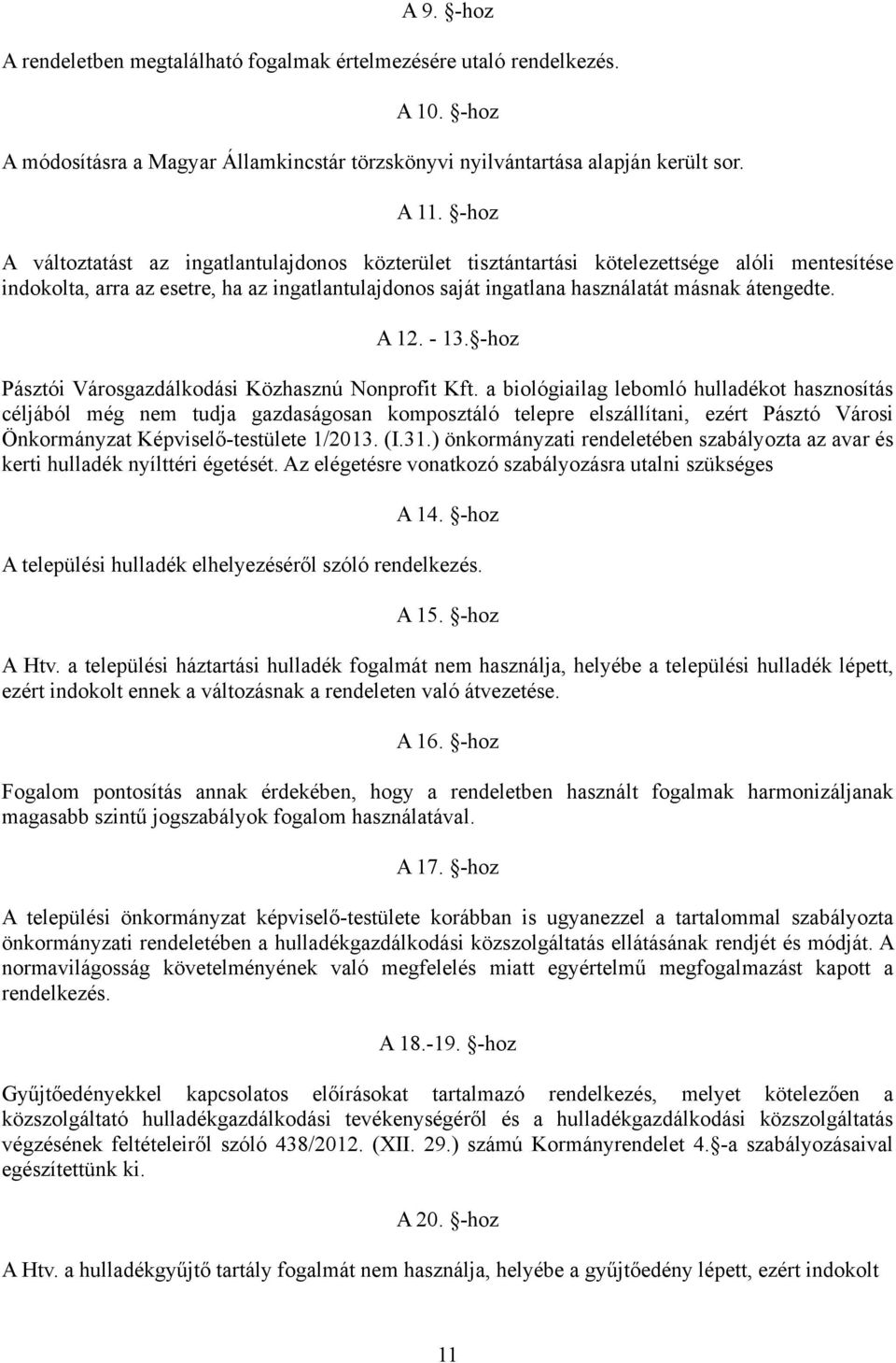 A 12. - 13. -hoz Pásztói Városgazdálkodási Közhasznú Nonprofit Kft.