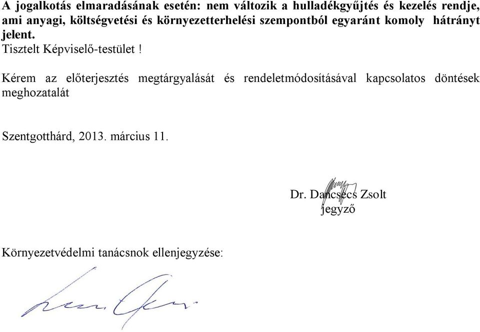Tisztelt Képviselő-testület!