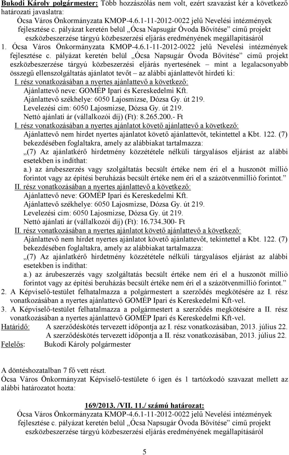 1-11-2012-0022 jelű Nevelési intézmények fejlesztése c.