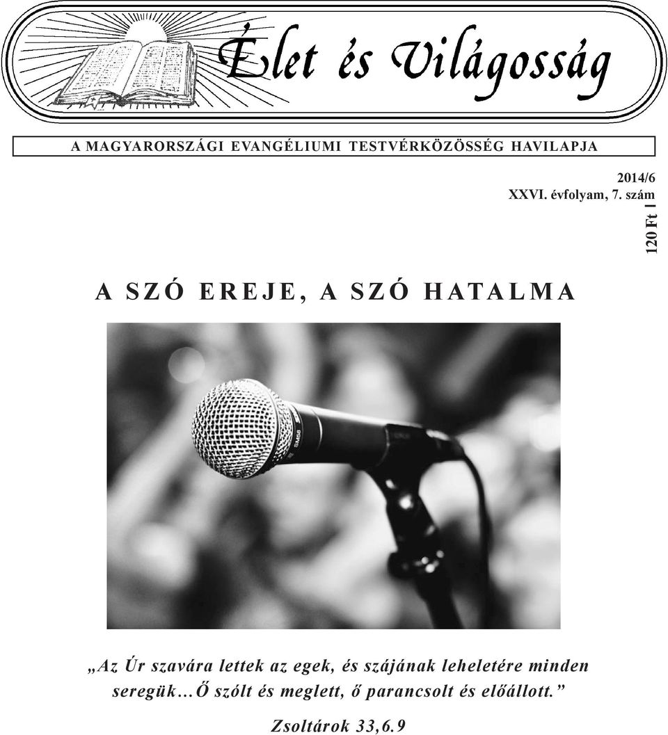 Kibérelt egy hajót; ott lett volna a nagyszer menyegz i parti. Választékos menüt rendelt, finom borokkal, és a zenekar sem hiányzott, hogy a jó hangulatról gondoskodjon.