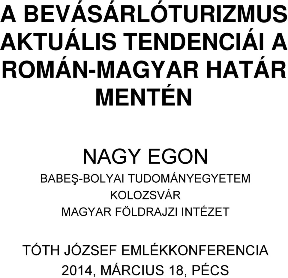 BABEŞ-BOLYAI TUDOMÁNYEGYETEM KOLOZSVÁR MAGYAR