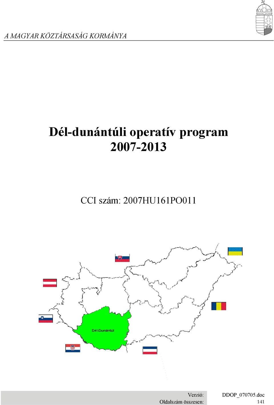 2007-2013 CCI szám: 2007HU161PO011