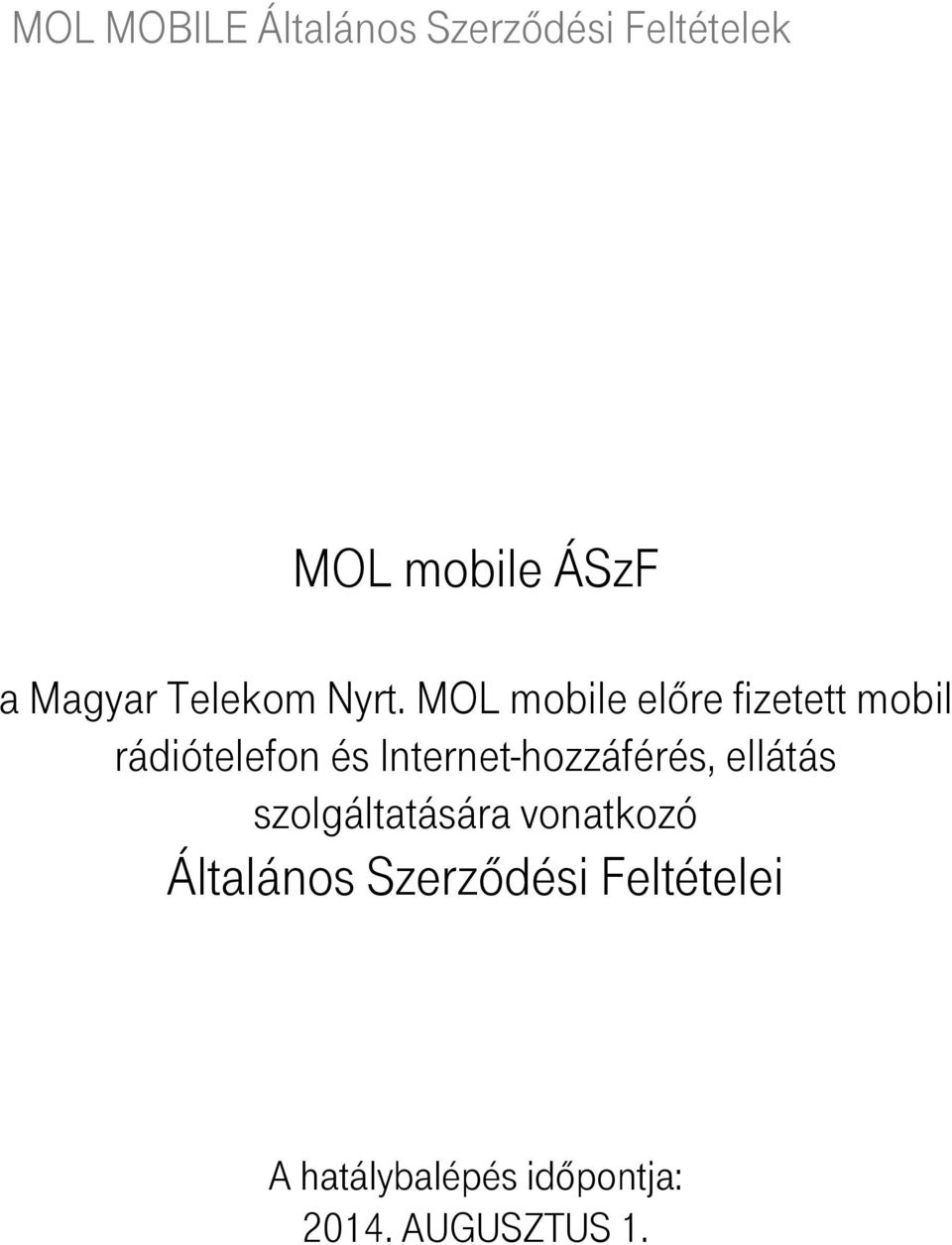 MOL mobile előre fizetett mobil rádiótelefon és