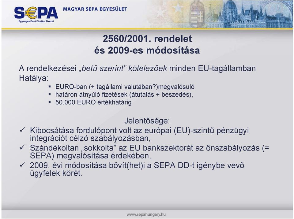 valutában?)megvalósuló határon átnyúló fizetések (átutalás + beszedés), 50.