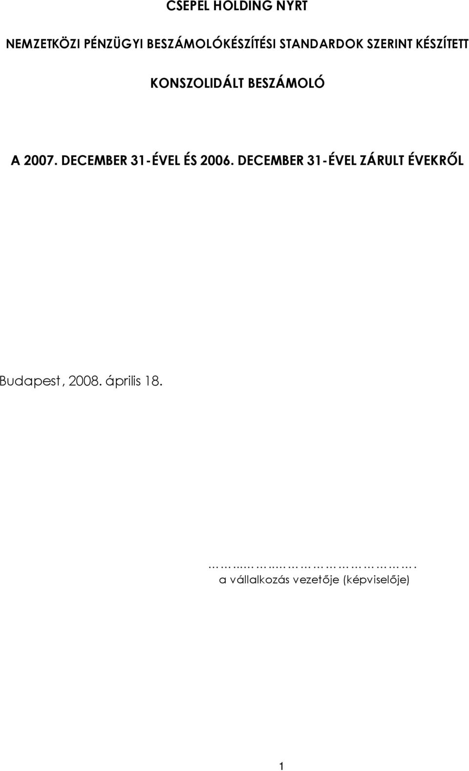 DECEMBER 31-ÉVEL ÉS 2006.